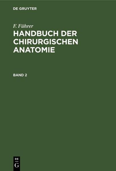 Produktbild: F. F&uuml;hrer: Handbuch der chirurgischen Anatomie. Band 2