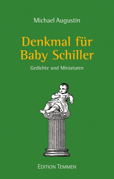 Produktbild: Denkmal f&uuml;r Baby Schiller