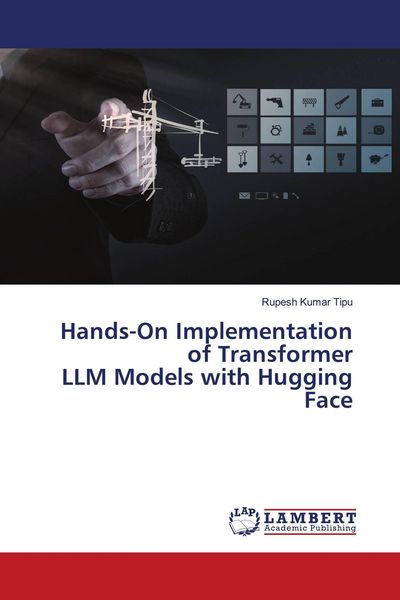 Produktbild: Hands-On Implementation of Transformer LLM Models with Hugging Face