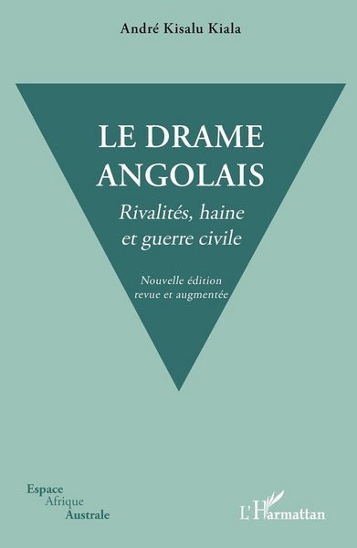 Produktbild: Le drame angolais. Nouvelle &eacute;dition revue et augment&eacute;e