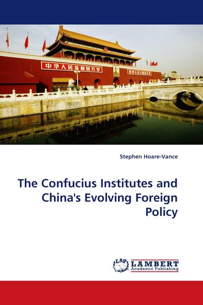 Produktbild: The Confucius Institutes and China''s Evolving Foreign Policy