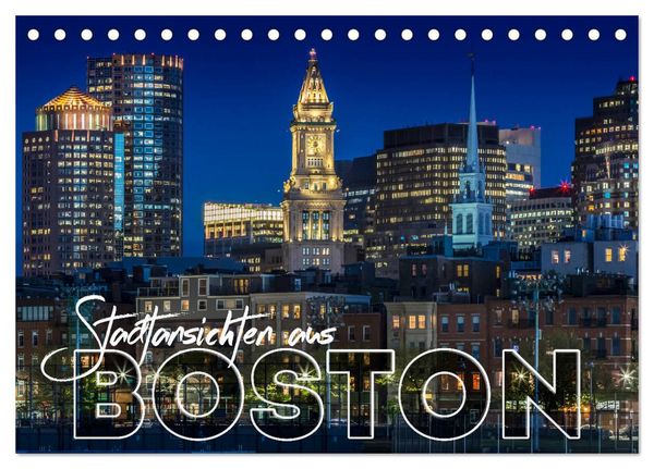 Stadtansichten aus Boston (Tischkalender 2026 DIN A5 quer), CALVENDO Monatskalender