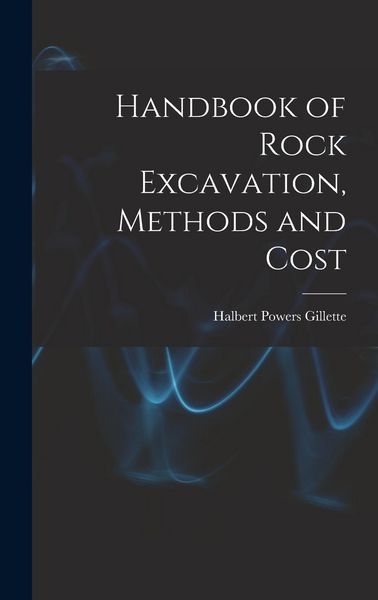 Produktbild: Handbook of Rock Excavation, Methods and Cost