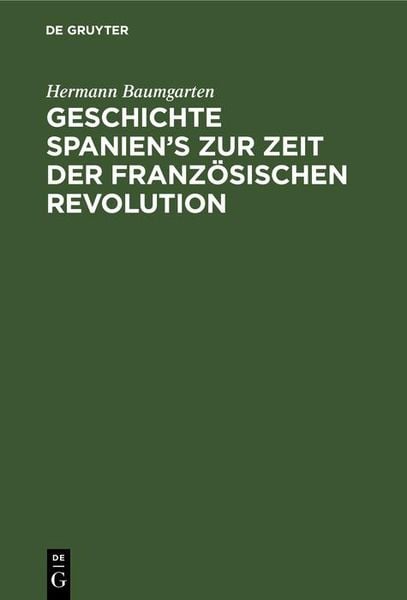 Produktbild: Geschichte Spanien's zur Zeit der franz&ouml;sischen Revolution