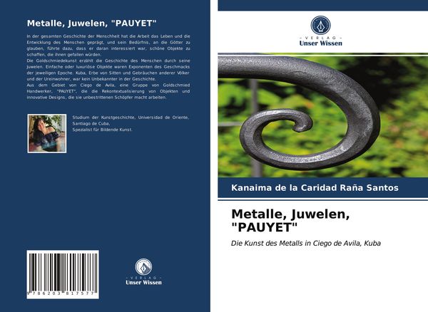 Metalle, Juwelen, 'PAUYET'; Taschenbuch von Kanaima de la Caridad Raña Santos, Verlag Unser Wissen, 9786203817577