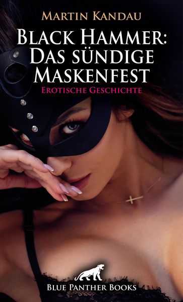 Produktbild: Black Hammer: Das s&uuml;ndige Maskenfest | Erotische Geschichte