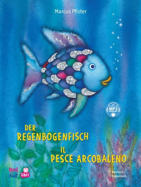 Der Regenbogenfisch (Deutsch-Italienisch), Gebundene Ausgabe von Marcus Pfister, Bilibri, 978-3-695-00164-4
