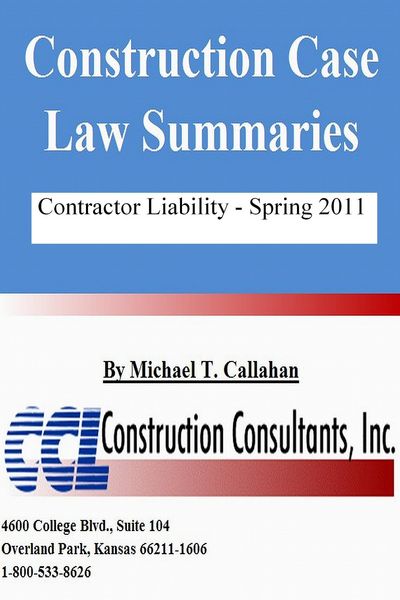 Produktbild: Construction Case Law Summaries: Contractor Liability, Spring 2011