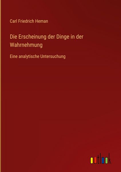 Produktbild: Die Erscheinung der Dinge in der Wahrnehmung