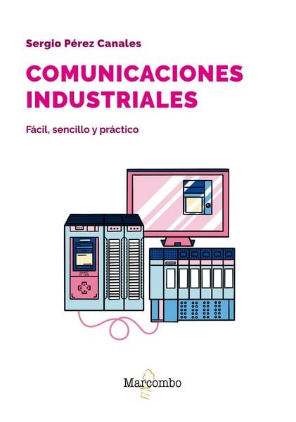 Produktbild: Comunicaciones industriales. F&aacute;cil, sencillo y pr&aacute;ctico
