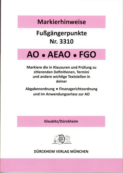 Produktbild: ABGABENORDNUNG & FGO D&uuml;rckheim-Markierhinweise/Fu&szlig;g&auml;ngerpunkte f&uuml;r das Steuerberaterexamen: D&uuml;rckheim'sche Markierhinweise