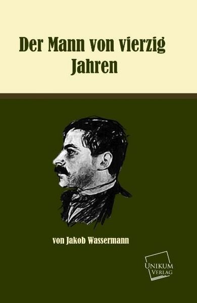 Produktbild: Wassermann, J: Mann von vierzig Jahren