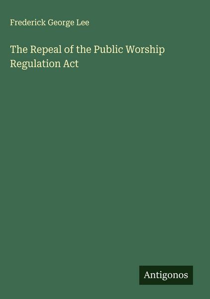 Produktbild: The Repeal of the Public Worship Regulation Act