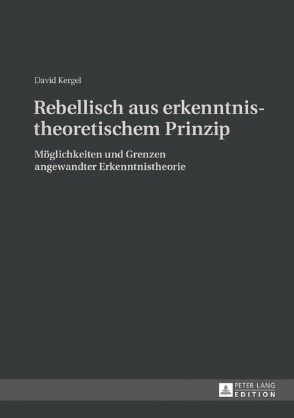 Produktbild: Rebellisch aus erkenntnistheoretischem Prinzip