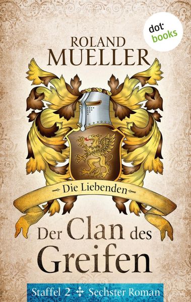 Produktbild: Der Clan des Greifen - Staffel II. Sechster Roman: Die Liebenden