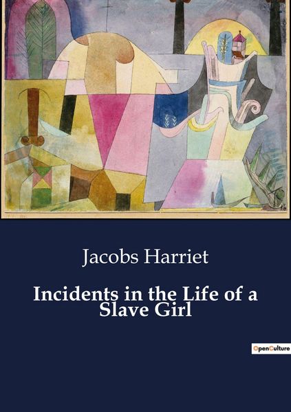 Produktbild: Incidents in the Life of a Slave Girl