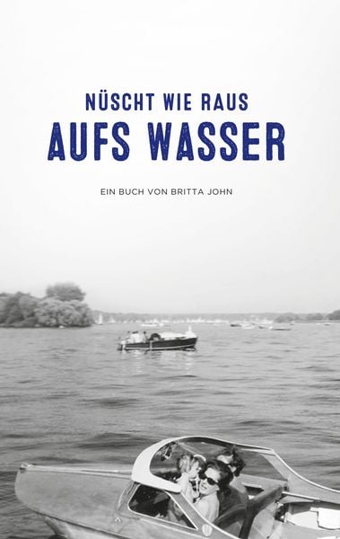 Produktbild: N&uuml;scht wie raus aufs Wasser