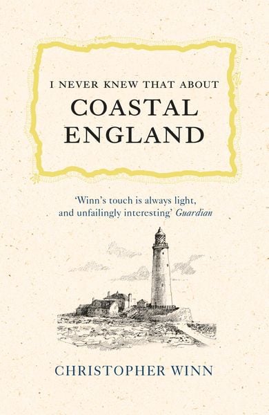 Produktbild: I Never Knew That About Coastal England