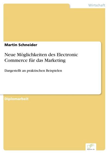 Produktbild: Neue M&ouml;glichkeiten des Electronic Commerce f&uuml;r das Marketing