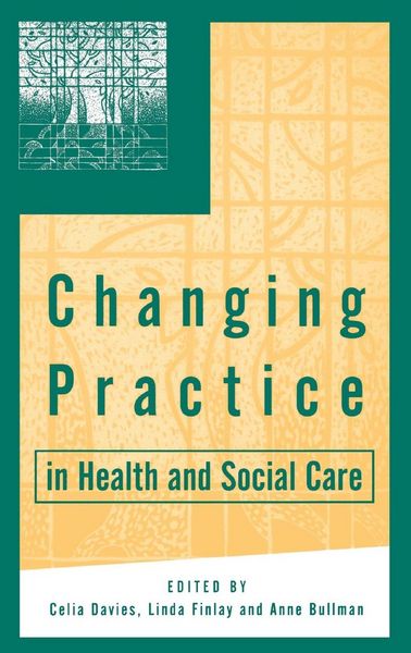 Produktbild: Changing Practice in Health and Social Care