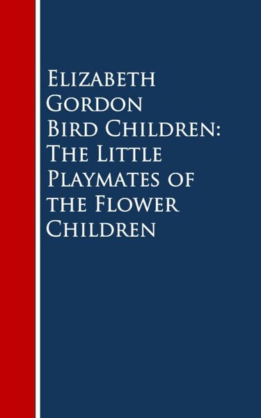 Produktbild: Bird Children: The Little Playmates of the Flower Children