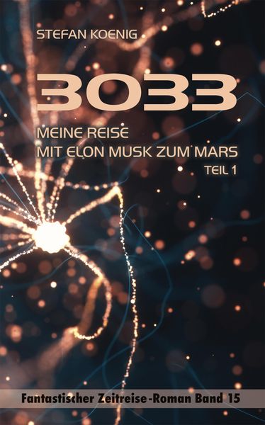 Produktbild: 3033 - Meine Reise mit Elon Musk zum Mars