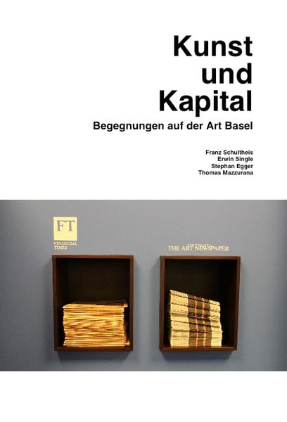 Produktbild: Kunst und Kapital. Begegnungen auf der Art Basel