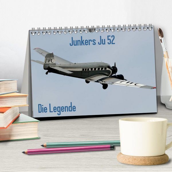 Produktbild: Junkers Ju 52 Die Legende (Tischkalender 2026 DIN A5 quer), CALVENDO Monatskalender