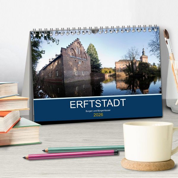 Produktbild: ERFTSTADT - Burgen und B&uuml;rgerh&auml;user (Tischkalender 2026 DIN A5 quer), CALVENDO Monatskalender