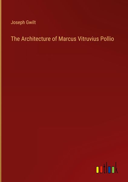 Produktbild: The Architecture of Marcus Vitruvius Pollio