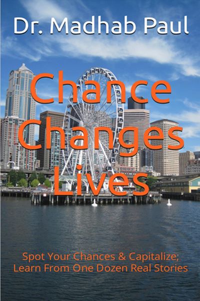 Produktbild: Chance Changes Lives: Spot Your Chances & Capitalize; Learn from One Dozen Real Stories