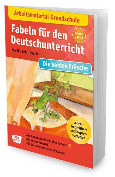Produktbild: Arbeitsmaterial Grundschule. Fabeln f&uuml;r den Deutschunterricht. Die beiden Fr&ouml;sche: Eine Fabel von &Auml;sop.