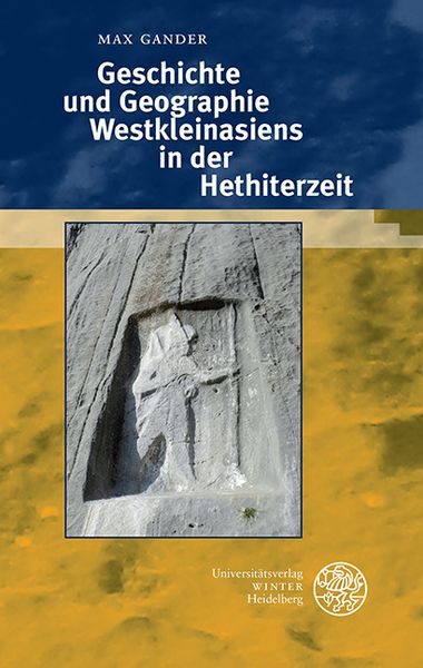 Produktbild: Geschichte und Geographie Westkleinasiens in der Hethiterzeit