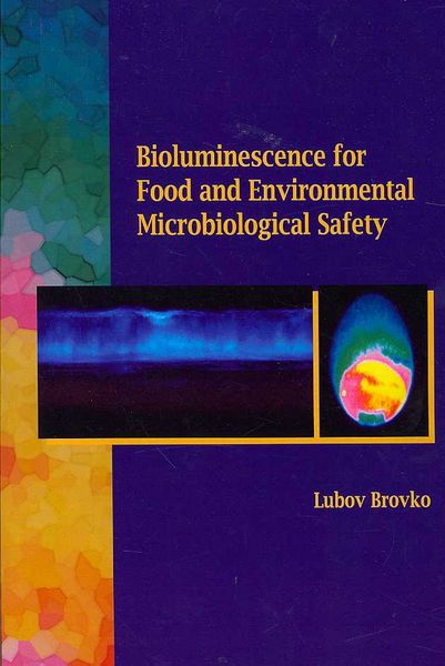 Produktbild: Bioluminescence for Food and Environmental Microbiological Safety