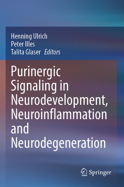 Produktbild: Purinergic Signaling in Neurodevelopment, Neuroinflammation and Neurodegeneration