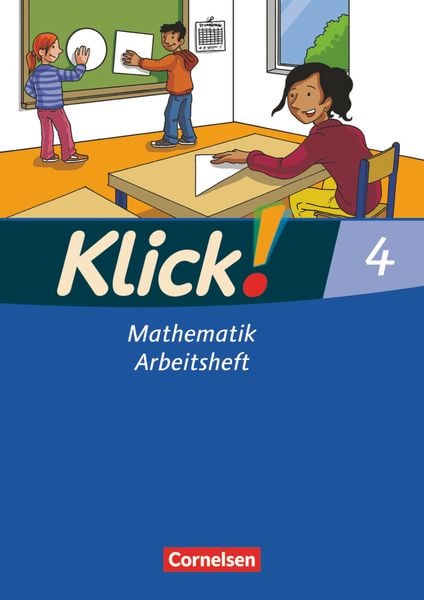 Klick! Mathematik 4. Schuljahr. Arbeitsheft.