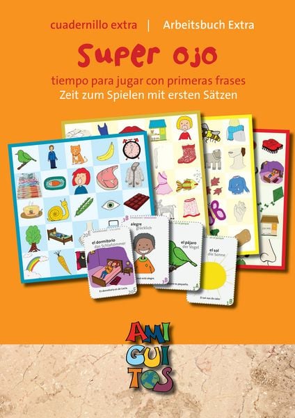 Super ojo - Super Auge, Taschenbuch von Claudia Holten,Juliane Buschhorn-Walter, Amiguitos - Sprachen für Kinder, 978-3-943079-24-1