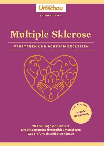 Apotheken Umschau: Multiple Sklerose. Verstehen und achtsam begleiten, Gebundene Ausgabe von Katrin Neumann, Wort & Bild, 978-3-927216-95-2