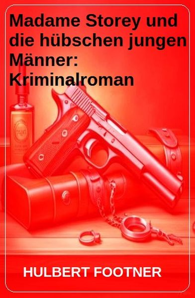 Produktbild: Madame Storey und die h&uuml;bschen jungen M&auml;nner: Kriminalroman