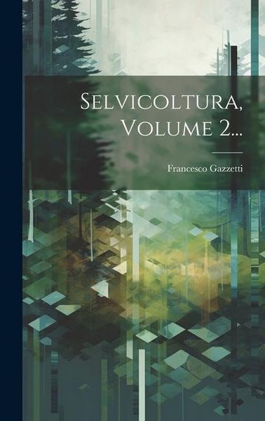 Produktbild: Selvicoltura, Volume 2...