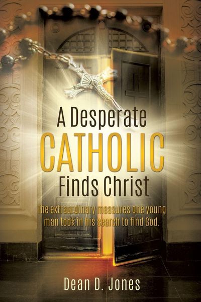 Produktbild: A Desperate Catholic Finds Christ