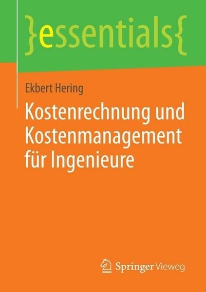 Produktbild: Kostenrechnung und Kostenmanagement f&uuml;r Ingenieure