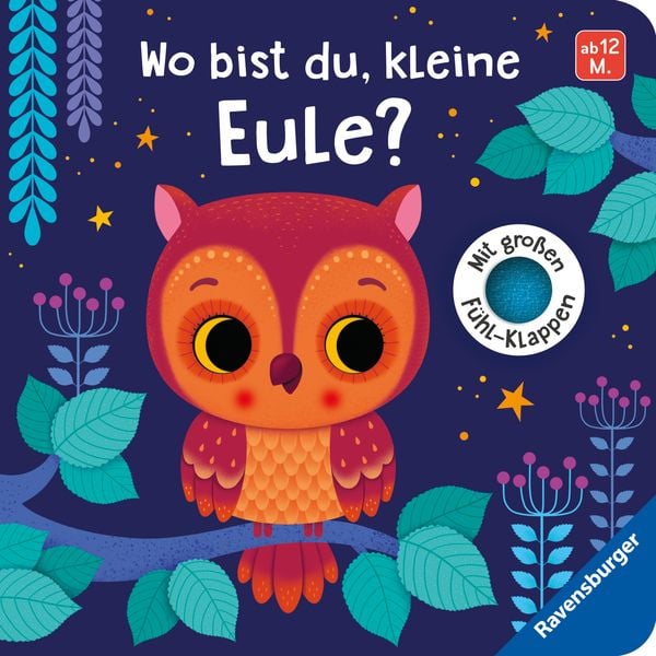 Wo bist du, kleine Eule?, Gebundene Ausgabe von Klara Tünner, Ravensburger Verlag GmbH, 978-3-473-43989-8