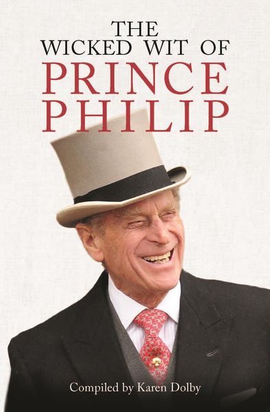 Produktbild: Wicked Wit of Prince Philip