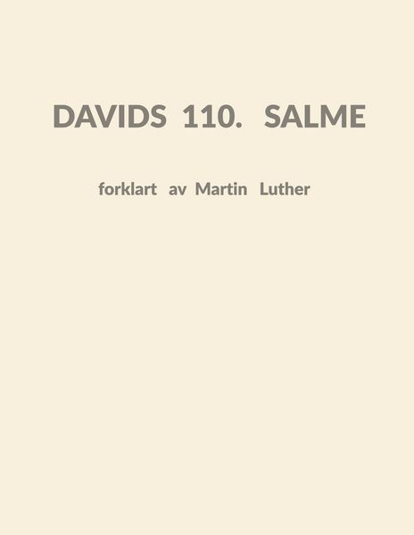 Produktbild: Davids 110. Salme forklart av Martin Luther