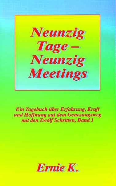 Produktbild: Neunzig Tage - Neunzig Meetings. Band I