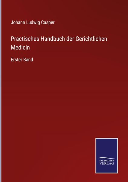 Produktbild: Practisches Handbuch der Gerichtlichen Medicin