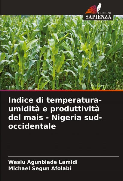 Produktbild: Indice di temperatura-umidit&agrave; e produttivit&agrave; del mais - Nigeria sud-occidentale