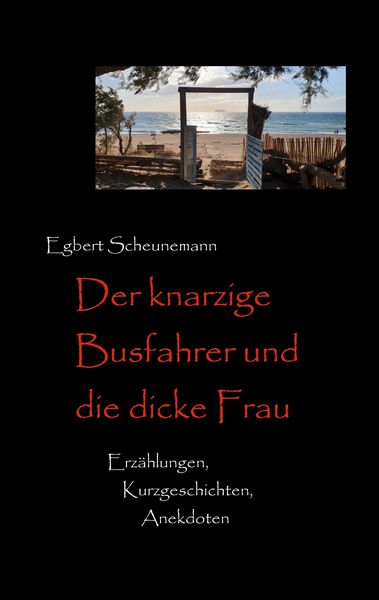 Produktbild: Der knarzige Busfahrer und die dicke Frau