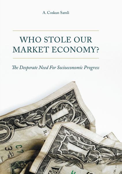 Produktbild: Who Stole Our Market Economy?